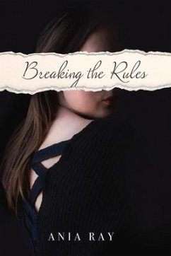 Breaking the Rules: Volume 2 - Ray, Ania