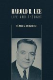 Harold B. Lee: Life and Thought