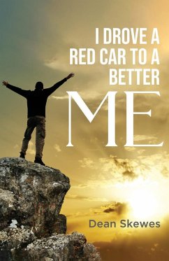 I Drove a Red Car to a Better me - Skewes, Dean