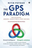 The GPS Paradigm: For Successful Mergers, Acquisitions & Joint Ventures