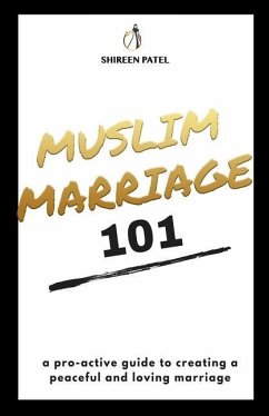 Muslim Marriage 101 - Patel, Shireen