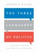 The Three Languages of Politics - Bild 1