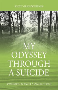 My Odyssey Through a Suicide - Geschwentner, Scott