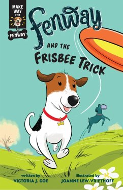 Fenway and the Frisbee Trick (eBook, ePUB) - Coe, Victoria J.