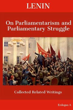 Lenin On Parliamentarism and Parliamentary Struggle - A, Erdogan