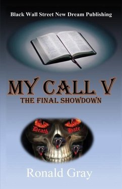 My Call V: The Final Showdown - Gray, Ronald