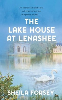 The Lake House at Lenashee: An Unsolved Irish Mystery - Forsey, Sheila