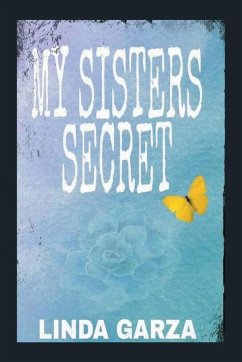 My Sister's Secret - Garza, Linda