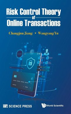 Risk Control Theory of Online Transactions - Changjun Jiang & Wangyang Yu