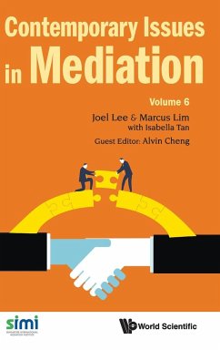 Contemporary Issues in Mediation - Joel Lee; Marcus Lim; Isabella Tan