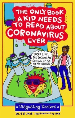 The Only Book a Kid Needs to Read about Coronavirus Ever - Jack, S. G.; Villaranda, Ana