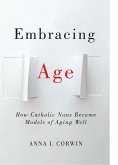 Embracing Age: How Catholic Nuns Became Models of Aging Well