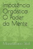 Importância Orgástica: O Poder da Mente