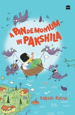 A Pandemonium in Pakshila (eBook, ePUB) - Ratna, Kalpish