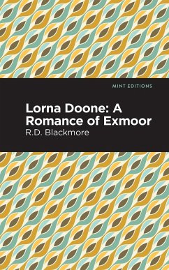 Lorna Doone - Blackmore, Richard Doddridge