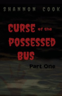 Curse Of The Possessed Bus - Cook, Shannon