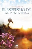 El espejismo de la luz en la tierra