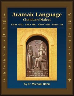 Aramaic Language Chaldean Dialect - Bazzi, Michael J.