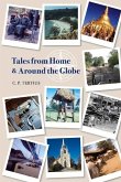 Tales from Home and Around the Globe