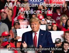 An American President: America First - McKee, Leland
