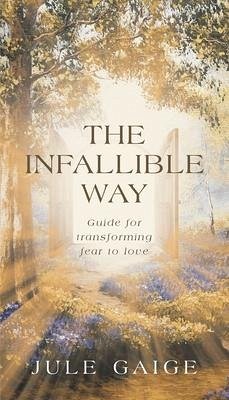 The Infallible Way - Gaige, Jule