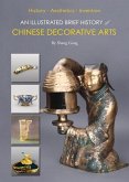 An Illustrated Brief History of Chinese Decorative Arts: History-Aesthetics-Invention