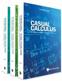 Casual Calculus: A Friendly Student Companion (In 3 Volumes) - Luther, Kenneth (Valparaiso Univ, Usa)