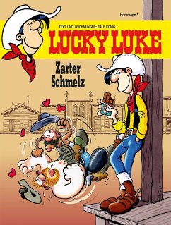 Zarter Schmelz / Lucky Luke Hommage Bd.5 (eBook, ePUB) - König, Ralf
