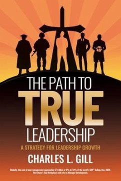 The Path To True Leadership (eBook, ePUB) - Gill, Charles