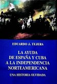 La Ayuda de España y Cuba a la Independencia Norteamericana (eBook, ePUB)