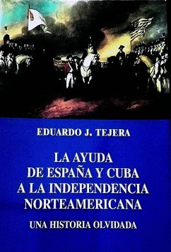 Cover La Ayuda de España y Cuba a la Independencia Norteamericana (eBook, ePUB)