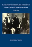 El Movimiento Nacionalista Dominicano 1916-1924 (eBook, ePUB)