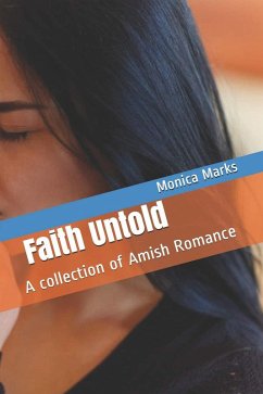 Cover Faith Untold : An Anthology of Amish Romance (eBook, ePUB)
