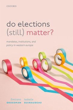 Do Elections (Still) Matter? - Grossman, Emiliano; Guinaudeau, Isabelle