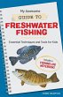 My Awesome Guide to Freshwater Fishing - Bild 1