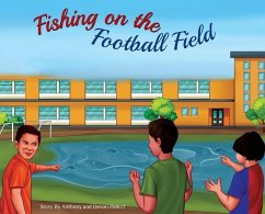 Fishing on the Football Field - Policci, Anthony J; Policci, Devon C