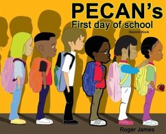 Pecan's First Day of School - James, Roger