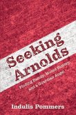 Seeking Arnolds: Finding Family, Muted History, and a Guardian Angel