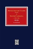 Revolutionary Claims Filed in South Carolina, 1783-1786