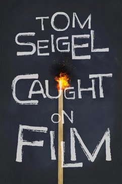 Caught on Film - Seigel, Tom