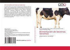 Alimentación de becerras lactantes - González Avalos, Ramiro;Peña Revuelta, Blanca Patricia;Díaz Robles, Luis Fernando