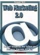 Web Marketing 2.0: I Nuovi Strumenti per Creare un Business Vincente nel Web