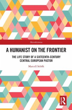 A Humanist on the Frontier (eBook, PDF) - Sebok, Marcell