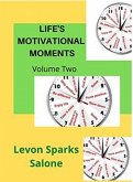 Life's Motivational Moments (Daily Motivators, #2) (eBook, ePUB) Life's Motivational Moments (Daily Motivators, #2) (eBook, ePUB)