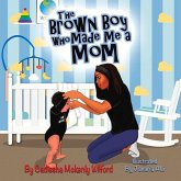 The Brown Boy Who Made Me a Mom