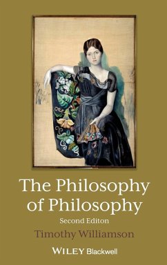 The Philosophy of Philosophy - Williamson, Timothy