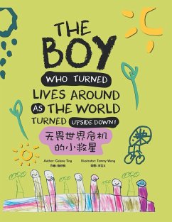 The Boy Who Turned Lives Around as the World Turned Upside Down! - Ting, Celene