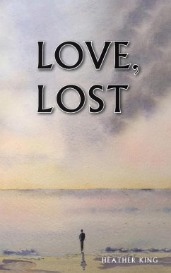 Love, Lost - King, Heather