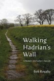 Walking Hadrian's Wall