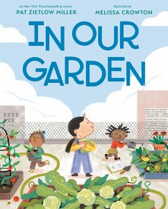 In Our Garden - Miller, Pat Zietlow